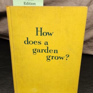 How Does A Garden Grow?