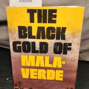 The Black Gold of Mala-Verde