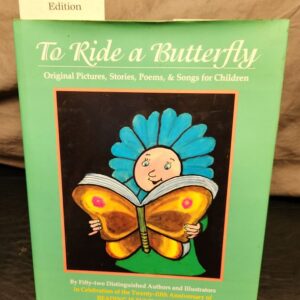 To Ride a Butterfly
