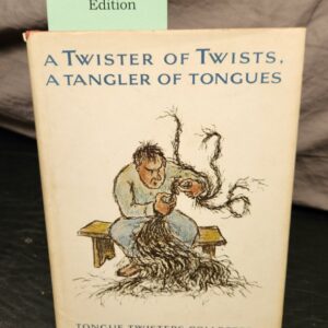 A Twister of Twists, A Tangler of Tongues