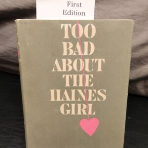 Too Bad About The Haines Girl