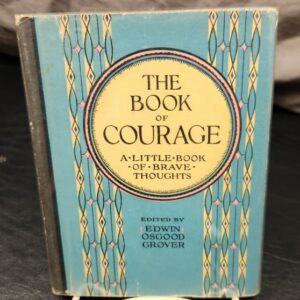 The Book of Courage A Little Book of Brave Thoughts