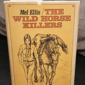 The Wild Horse Killers