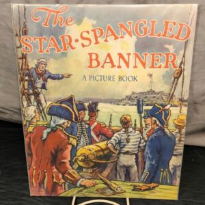 The Star Spangled Banner A Picture Book