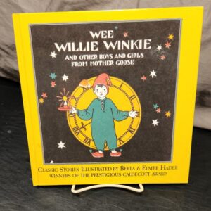 Wee Willie Winkie and Other Boys and Girls from Mother Goose
