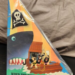 When The Wild Pirates Go Sailing A Pop-up Adventure Book