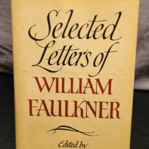 Selected Letters of William Faulkner
