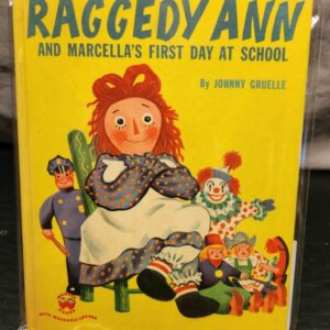 Raggedy Ann and Marcella's First Day at School