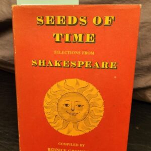 Seeds of Time Selections from Shakespeare