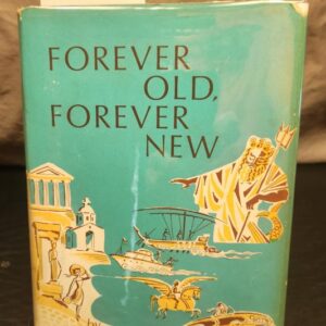 Forever Old, Forever New