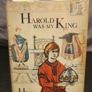 Harold Was My King